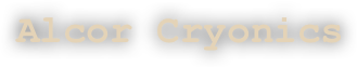 Alcor Cryonics